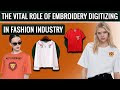 The Vital Role of Embroidery Digitizing in Fashion Trends || ZDigitizing
