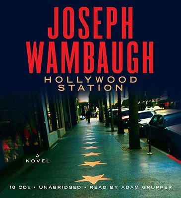 Hollywood Station [HOLLYWOOD STATION          10D], by Joseph Wambaugh