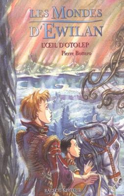 Couverture Les Mondes d'Ewilan, tome 2 : L'Oeil d'Otolep