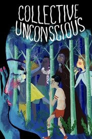 Collective: Unconscious 2016 Streaming VF Gratuit
