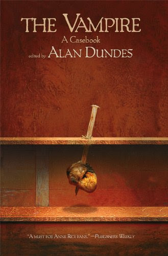 The Vampire: A Casebook, by Alan Dundes