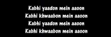 Kabhi Yaadon Mein Aao Lyrics Free Download Music Mp3 and Mp4