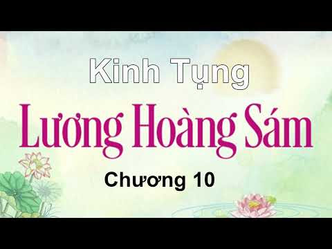 Tụng Kinh Lương Hoàng Sám Trọn Bộ 28 Chương - Chương 10 - Phật Bồ Đề