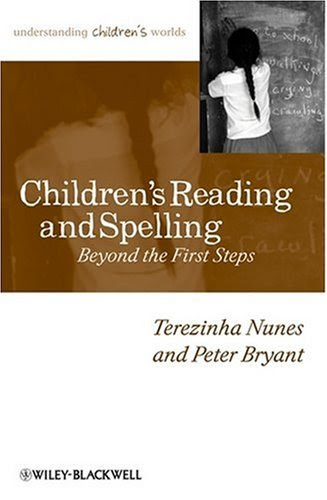 Children's Reading and Spelling: Beyond the First Steps, by Terezinha Nunes, Peter Bryant