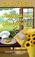 Download AudioBook Suffocating The Sunflowers A Heavenly Highland Inn Cozy Mystery Volume 5 Audible Audiobook PDF