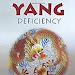Free Download Yang Deficiency - Get Your Fire Burning Again! (Chinese Medicine in English) (Volume 3) 1899075127 PDF Ebook online