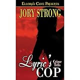 Lyric's Cop (Crime Tells, Book One)