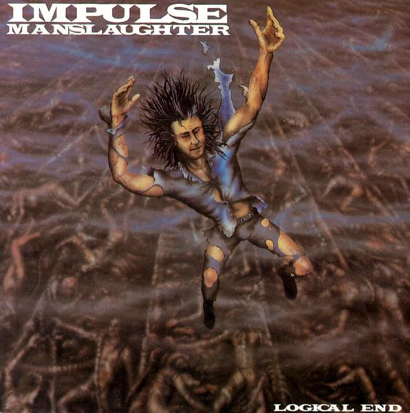 Impulse Manslaughter - Logical End - 1989