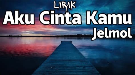 Aku Cinta Kamu Lirik yang Mendalam: Temukan Kisah Cinta Penuh Makna