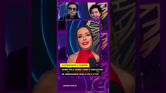 Sandy fala sobre fazer homenagem ao Pai e ao Tio em premiação - #Drops #ChitãozinhoEXororó #Yeeaah