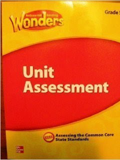 McGraw Hill Reading Wonders, Unit Assessment, Grade 2, Assessing the Common Core State Standards, CCSSBy McGraw Hill Education