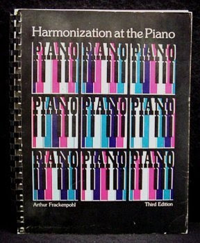 Harmonization At the Piano, by Arthur Frackenpohl