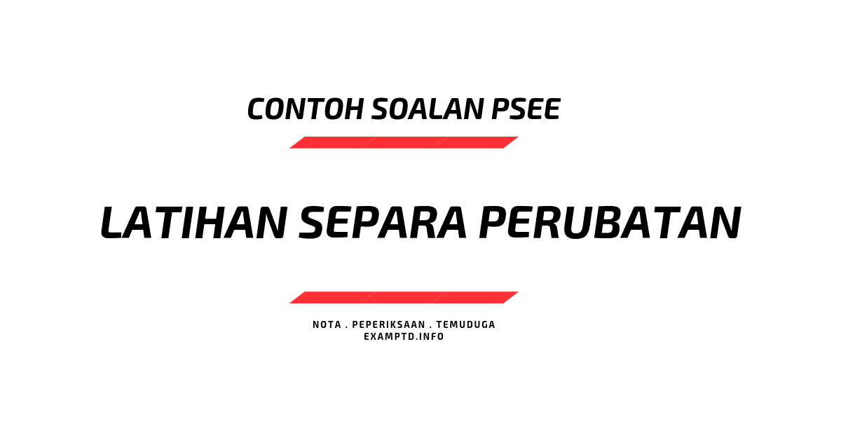 Contoh Soalan Peperiksaan Latihan Separa Perubatan Exam Ptd