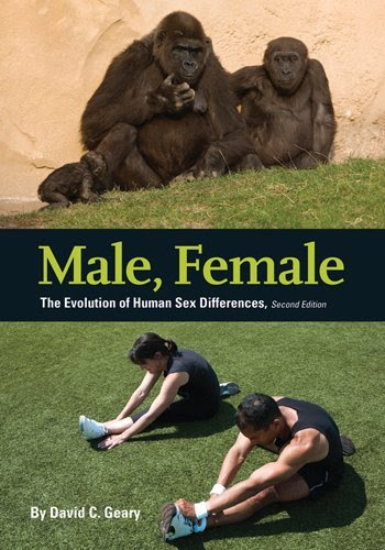 Male, Female: The Evolution of Human Sex Differences, by David C. Geary