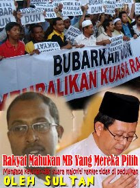Oleh kerana BN telah merompak kerajaan perak dengan cara haram