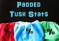 Padded Tush Stats