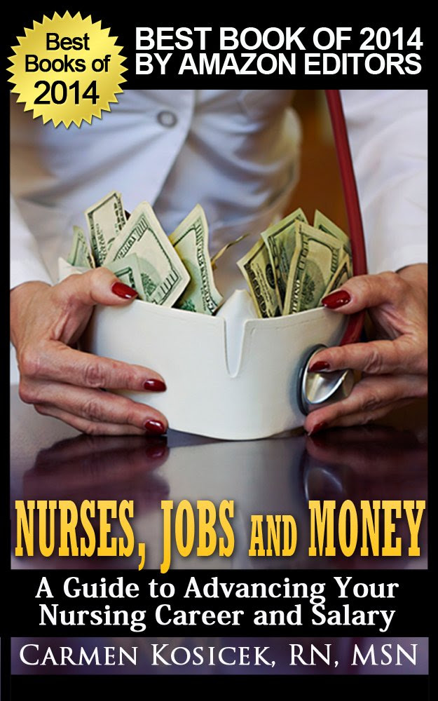 Amazon.com: Nurses, Jobs and Money -- A Guide to Advancing Your ...