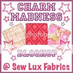 Charm Madness at Sew Lux Fabric