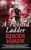 A Twisted Ladder by Rhodi Hawk