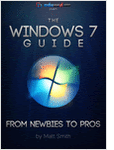 The Windows 7 Guide: From Newbies to Pros