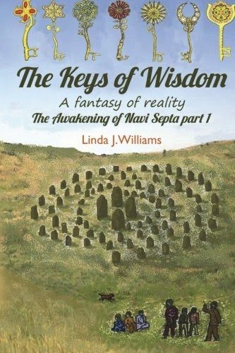 The Keys of Wisdom: A Fantasy of Reality (The Awakening of Navi Septa) (Volume 1), by Linda J Williams