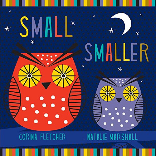Small Smaller Smallest, by Corina Fletcher