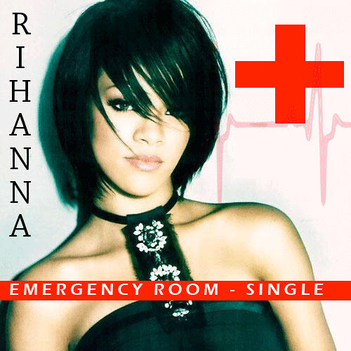 Rihanna Emergency Room