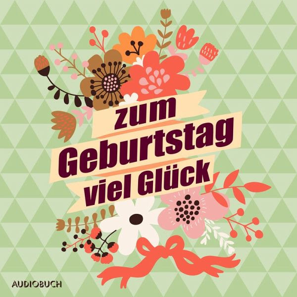 herzlichen glückwunsch und alles gute zum geburtstag wünschen dir