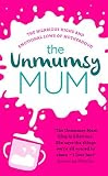The Unmumsy