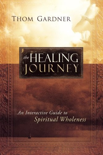 The Healing JourneyBy Thom Gardner