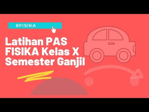 Latihan Soal PAS Fisika Kelas 10 Semester I