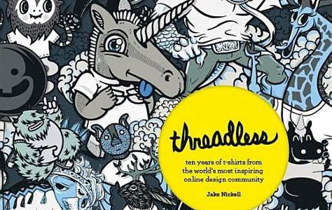 Download AudioBook Threadless: Ten Years of T-shirts from the World's Most Inspiring Online Design Community iBooks PDF
