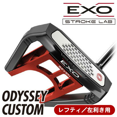 Seven Odyssey 12月5日はエントリー 楽天カード決済でポイント最大25倍 今日だす クラブ Lab ゴルフ Exo レフティ 左利き用 Stroke メンズクラブ 新品 日本仕様正規品 オデッセイ ｅｘｏ エクソー ｓｅｖｅｎ ストロークラボ パター カスタム仕様