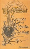 Mein Testament für Gesunde und Kranke (9783830421573)