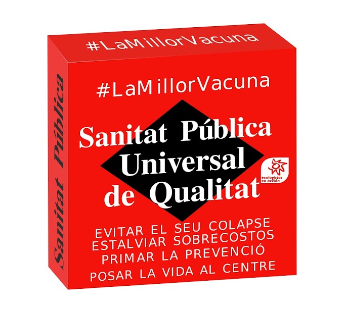 La Millor Vacuna és una sanitat pública universal i de qualitat