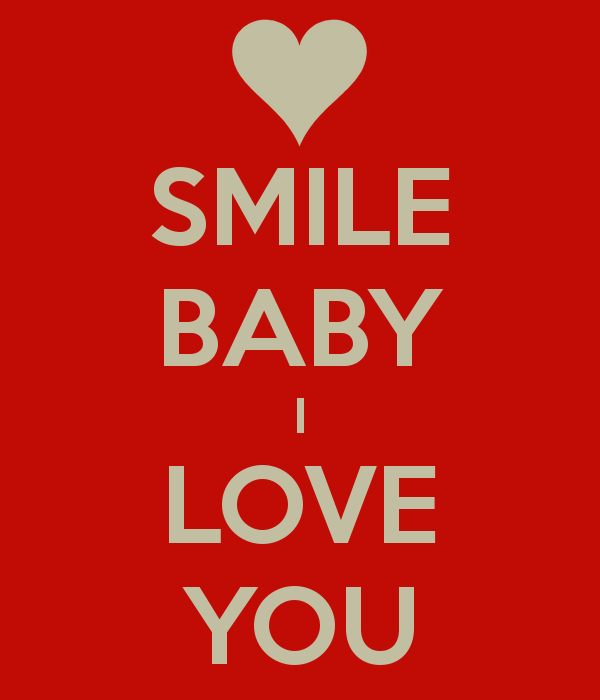 Smile Baby I Love You