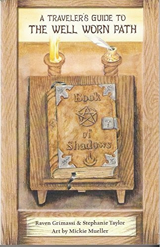 A Traveler's Guide to the Well Worn PathBy Raven Grimassi, Stephanie Taylor