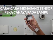 Terbaik Cara Mudah Memasang Sensor Peka Cahaya Pada Lampu Sedia Ada Didiktv, Terbaru!