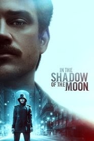In the Shadow of the Moon 2019 streaming vf complet stream Français film