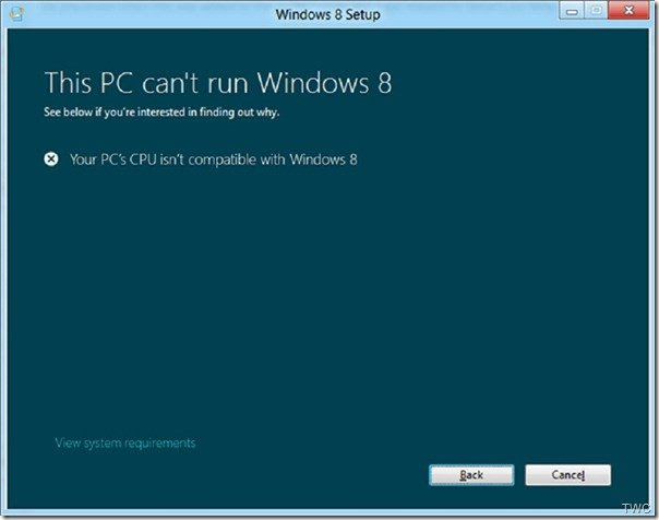 PCNotsupprtWin8z Your PCs CPU isnt compatible with Windows 8   Error Explained
