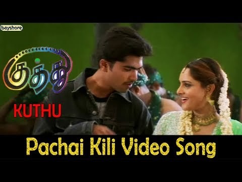 Kuthu - Pachai Kili Video Song 