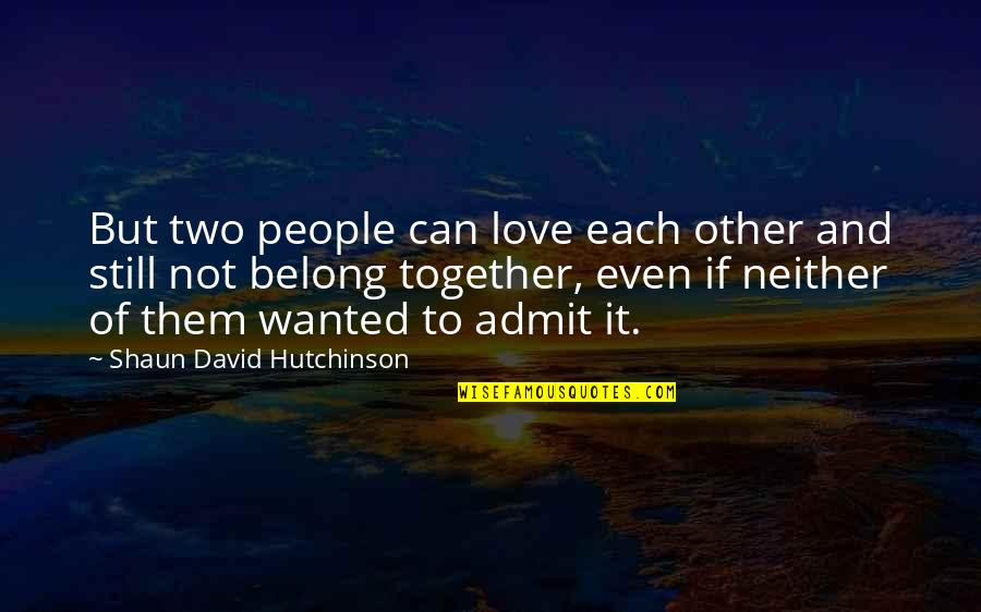We Re Not Together But I Still Love You Quotes Top 23 Famous Quotes About We Re Not Together But I Still Love You