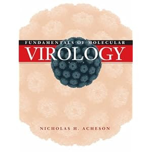 Fundamentals of Molecular Virology by Nicholas H. Acheson