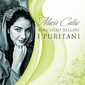 Maria Callas : I Puritani