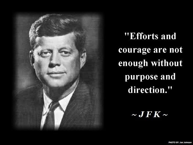 Inspirational #quote from John F. Kennedy... #RememberingJFK #JFK #quotes