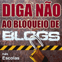 Diga não ao bloqueio de blogs