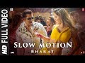 Slow Motion | Bharat | Salman Khan| Vishal &Shekhar