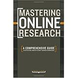 Mastering Online Research: A Comprehensive Guide to Effective and Efficient Search Strategies