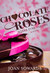 Chocolate Roses