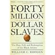 Forty Million Dollar Slaves: The Rise, Fall, and Redemption of the Black Athlete